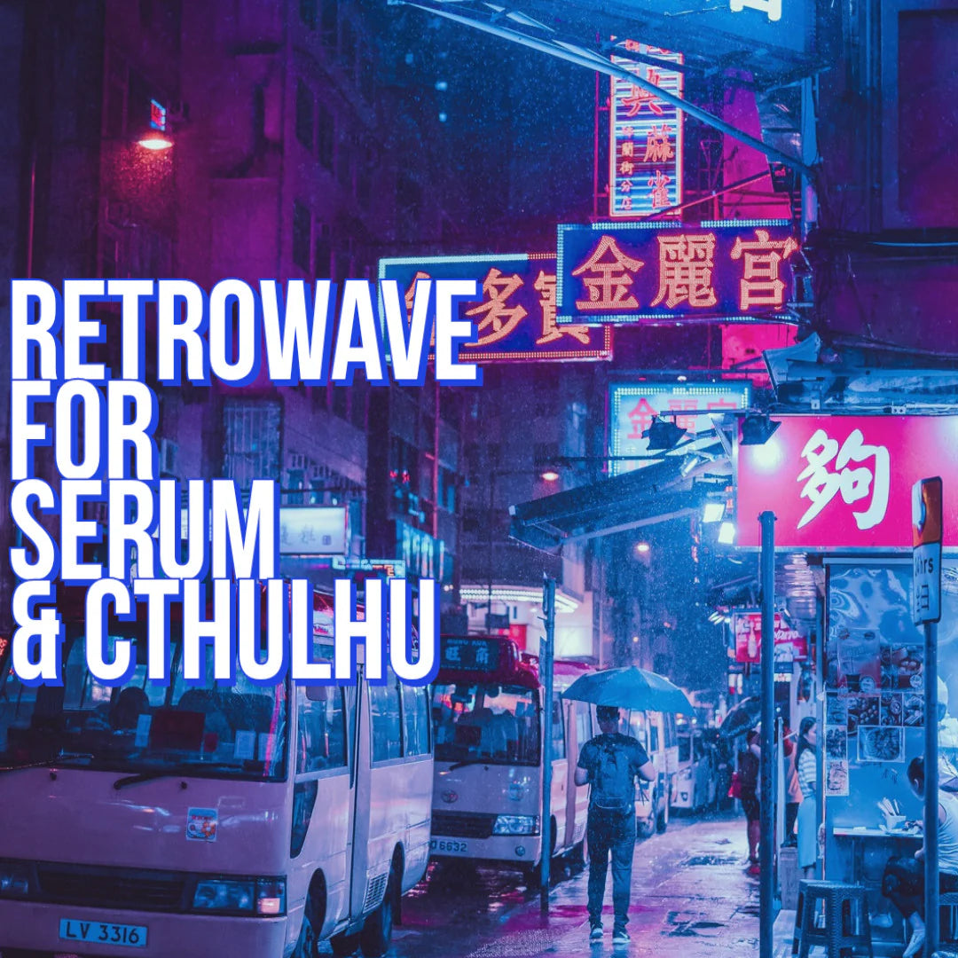 Retrowave for Serum & Cthulhu | Glitchedtones