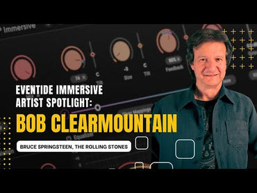 Bob Clearmountain on the Eventide MicroPitch Immersive Plug-in - Video Thumbnail