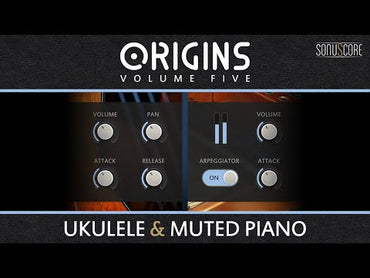 Sonuscore Origins Vol.5: Ukulele and Muted Piano