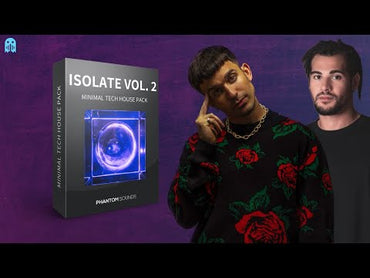 Isolate Vol. 2 - Minimal Tech House Pack | Phantom Sounds