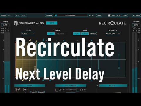 Recirculate - Next Level Delay! - Video Thumbnail