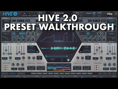 Hive 2 Preset Walkthrough VIDEO