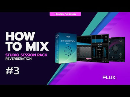 HOW TO MIX WITH THE STUDIO SESSION PACK #3 : Reverberation