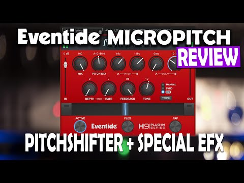 Eventide Micropitch Plugin Review - Pitchshifter + Special FX - Video Thumbnail