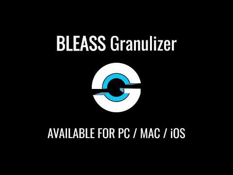 BLEASS Granulizer