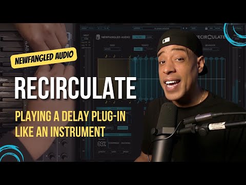 A Playable Delay Plug-in: Newfangled Audio Recirculate MIDI Demo - Video Thumbnail