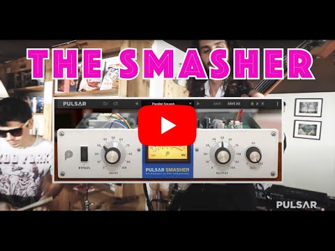 Pulsar SMASHER : the extreme compressor plugin