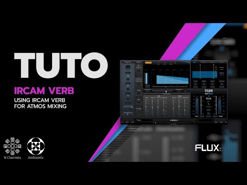 Dolby Atmos Mixing with the IRCAM Verb