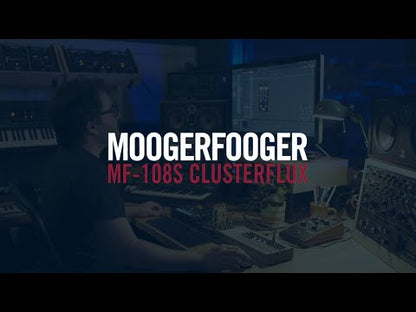 Exploring Moogerfooger Plug-ins MF-108S Cluster Flux