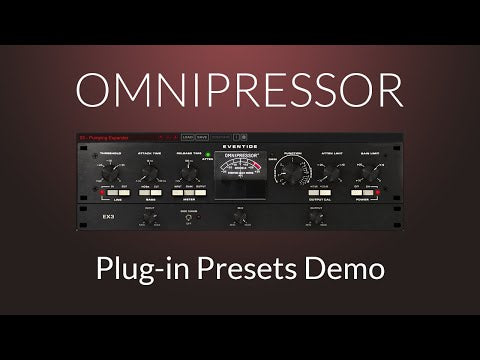 Eventide Omnipressor Dynamics Plug-in Presets Demo - Video Thumbnail