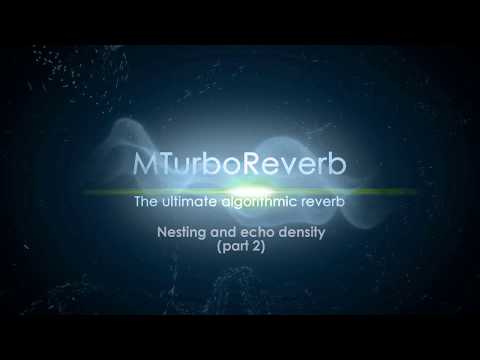 Reverb design using MTurboReverb #2 - Nesting, echo density and analysis
