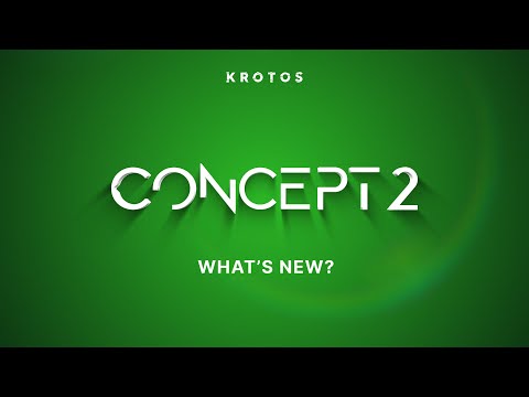 What's New in Concept 2?