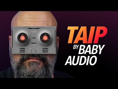 Tape Emulation with AI Technology - TAIP by Baby Audio - VIDEO