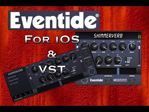 SHIMMERVERB by Eventide - Demo For The iOS Version & Also The Desktop Version - Video Thumbnail