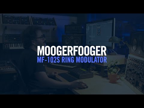 Exploring Moogerfooger Plug-ins MF-102S Ring Modulator