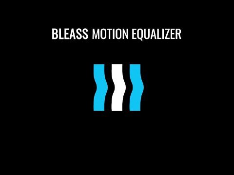 BLEASS Motion EQ