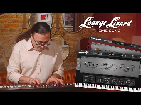 Lounge Lizard Theme Song Thiago Jams with the Brand New Lounge Lizard EP-5 Electric Piano