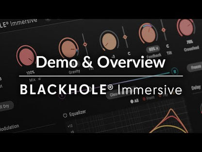 Eventide Blackhole® Immersive Plug-in: Overview & Demo - Video Thumbnail